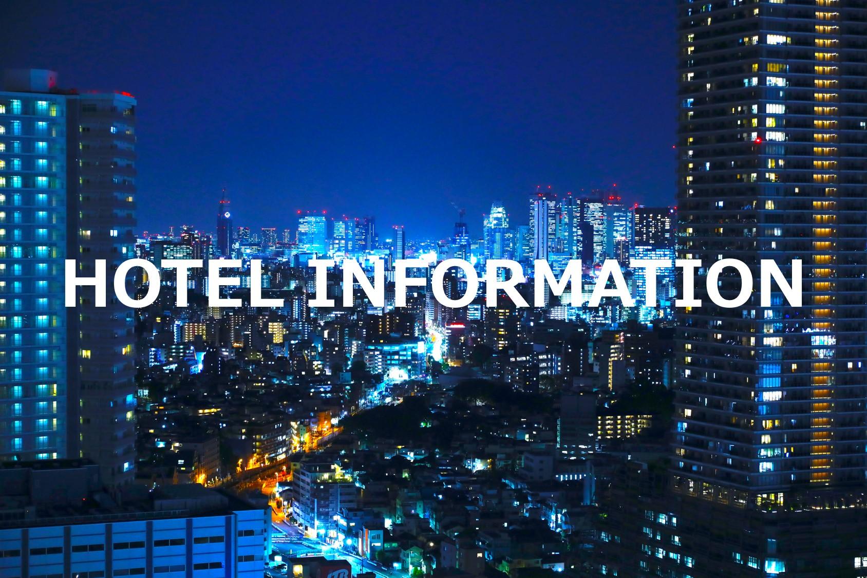 HOTEL INFORMATION