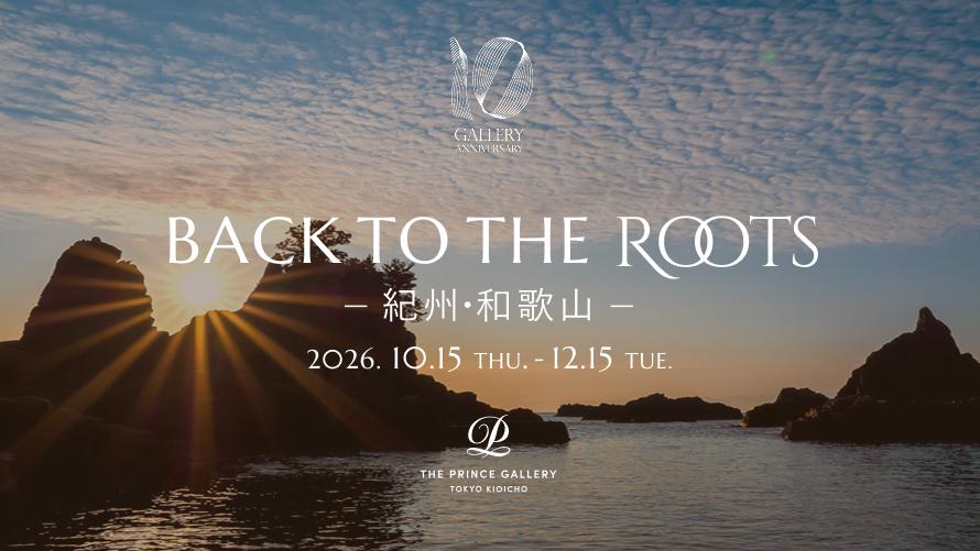 Back to the Roots -紀州・和歌山-